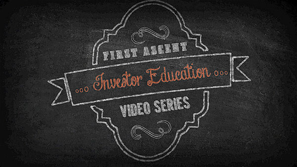 First Ascent Investor Education Series